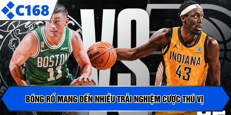 Bóng rổ mang đến nhiều trải nghiệm cược thú vị